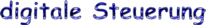 Digitalsteuerung, Software, Hardware, R&uuml;ckmeldung, Decoder